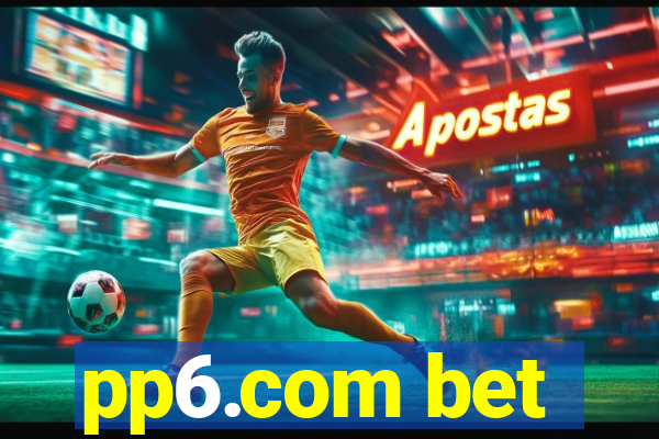 pp6.com bet